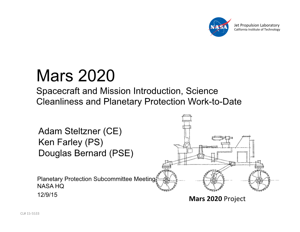 Mars 2020 Spacecraft and Mission Introduction, Science Cleanliness and Planetary Protection Work-To-Date