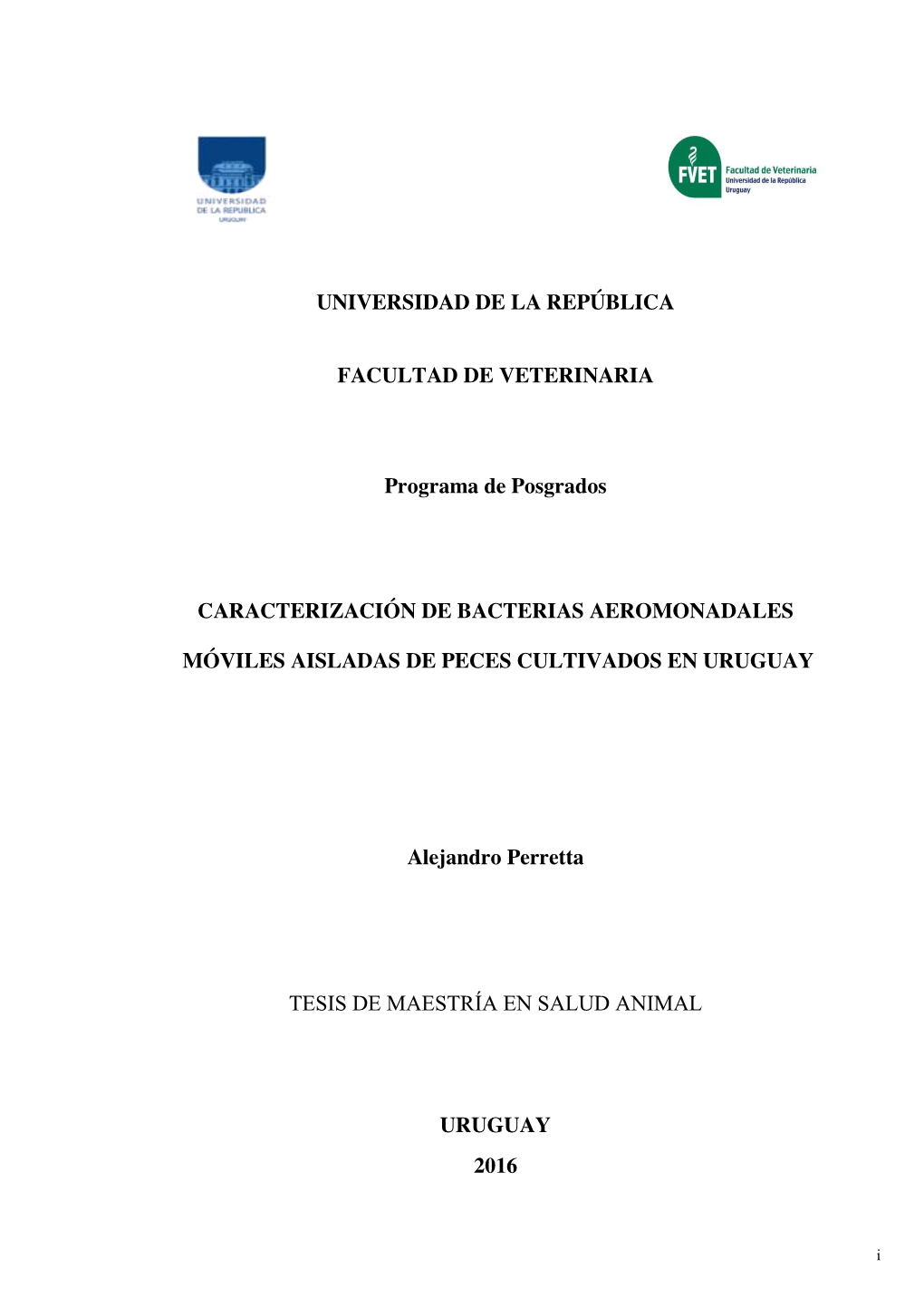 Caracterización De Bacterias Aeromonadales Móviles Aisladas De Peces Cultivados En Uruguay