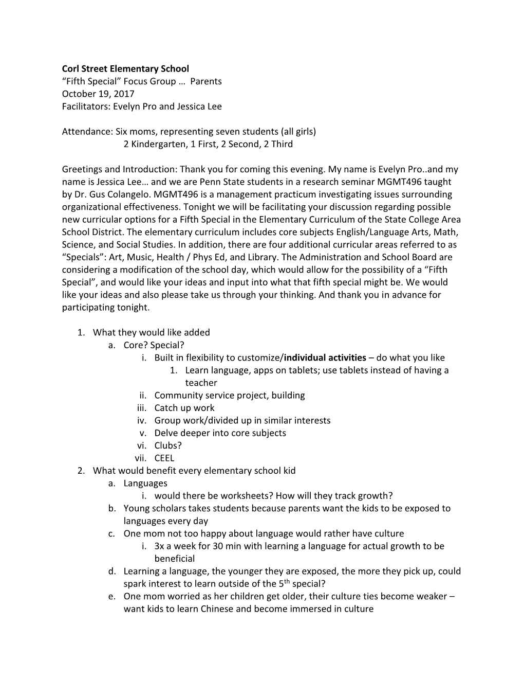 Corl Street Elementary School “Fifth Special” Focus Group … Parents October 19, 2017 Facilitators: Evelyn Pro and Jessica Lee