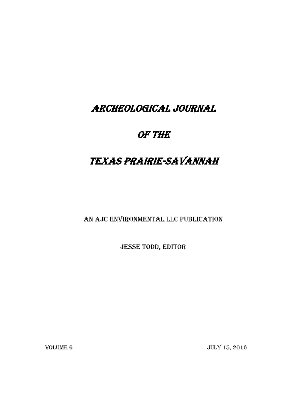 Archeological Journal of the Texas Prairie-Savannah 6 1