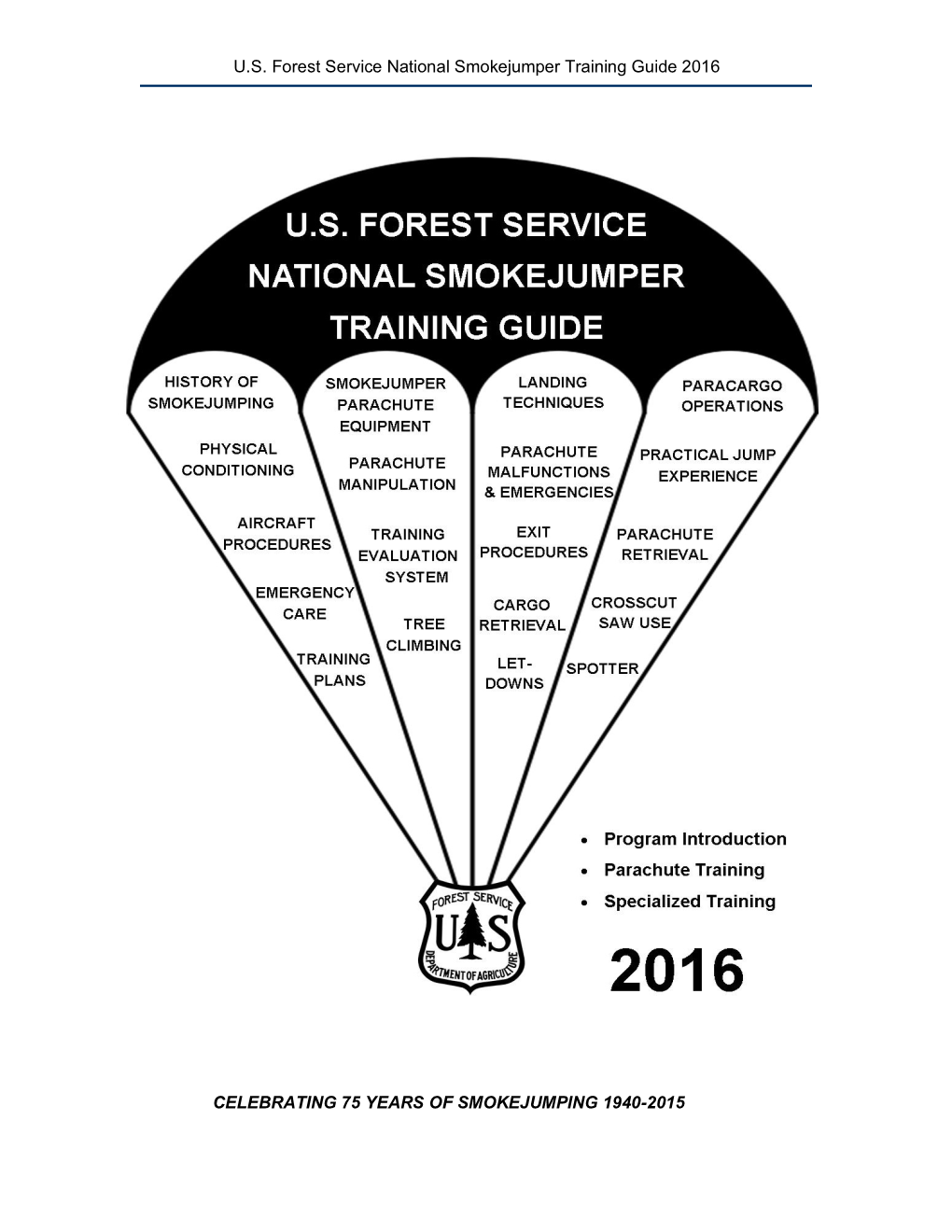 U.S. Forest Service National Smokejumper Training Guide 2016