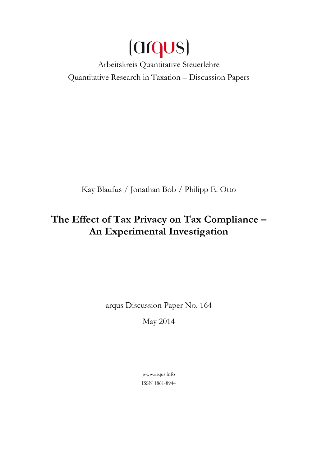 The Effect of Tax Privacy on Tax Compliance – an Experimental Investigation