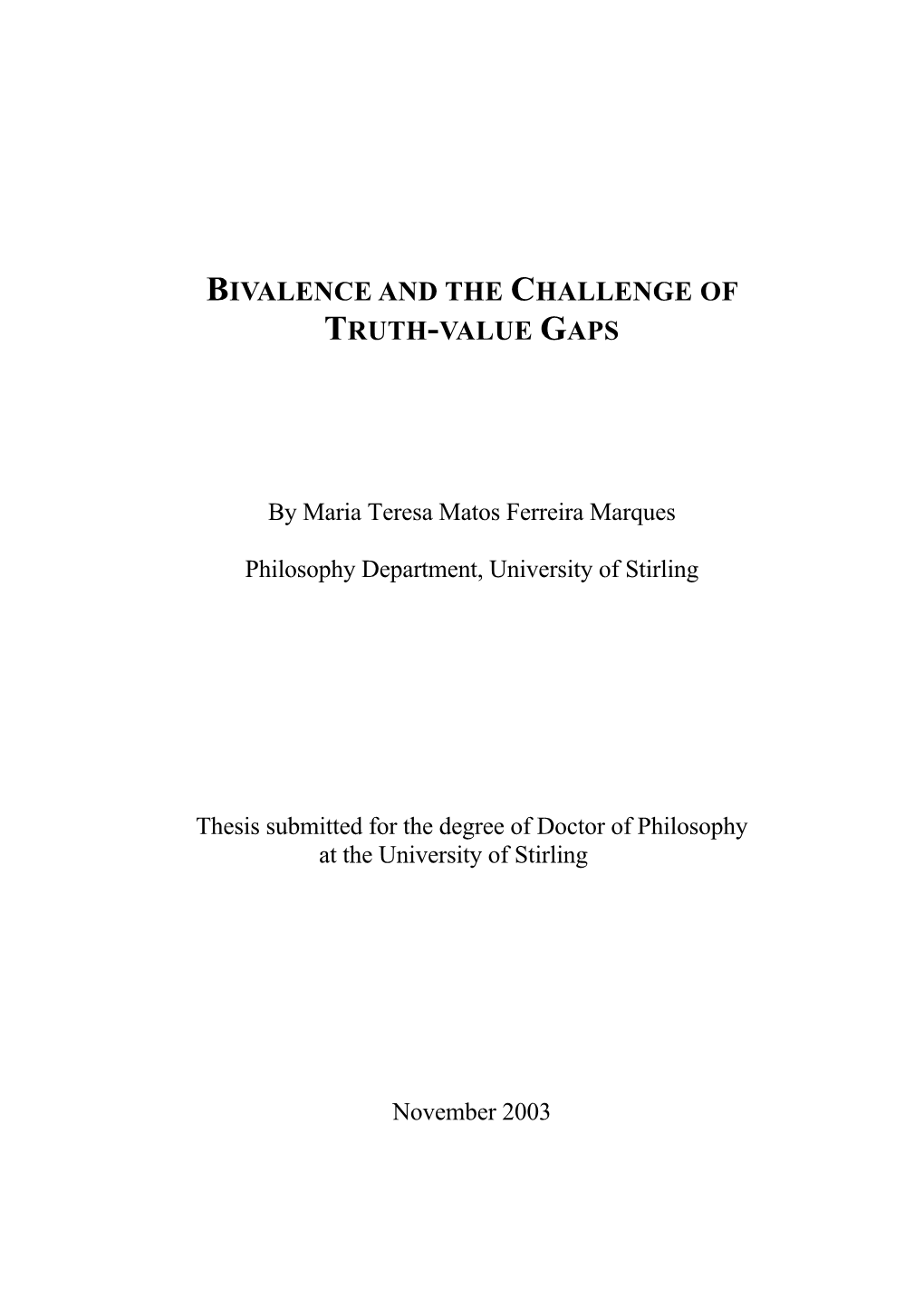 Bivalence and the Challenge of Truth-Value Gaps