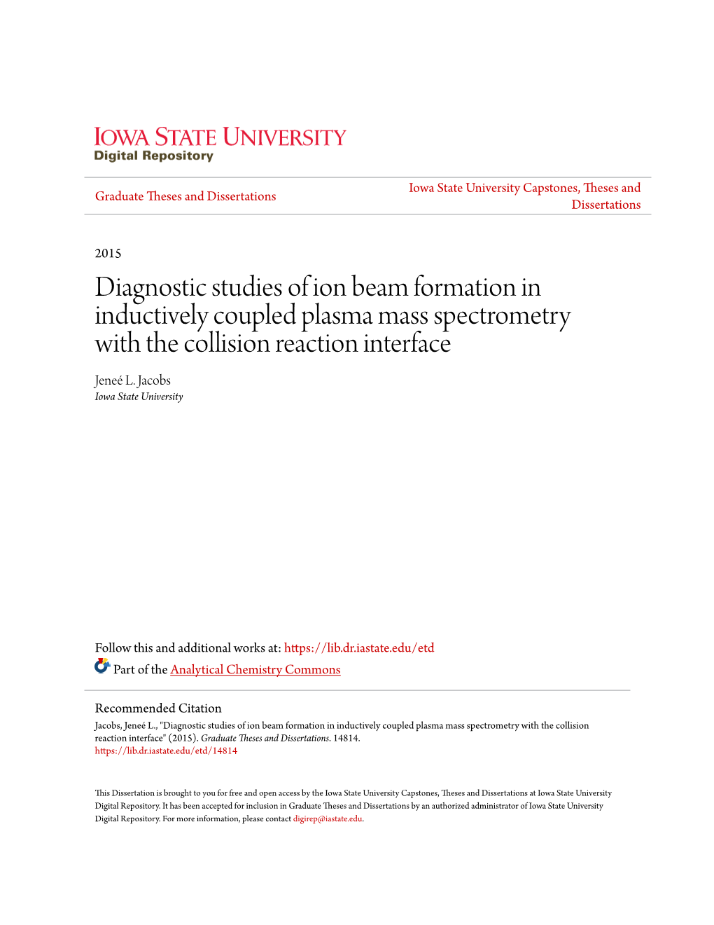 Diagnostic Studies of Ion Beam Formation in Inductively Coupled Plasma Mass Spectrometry with the Collision Reaction Interface Jeneé L