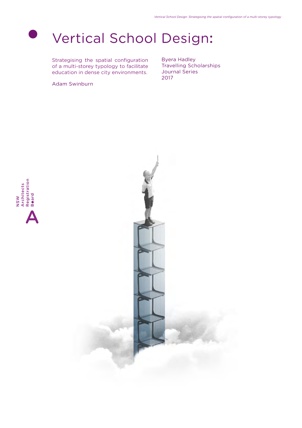 Vertical School Design: Strategising the Spatial Configuration of a Multi-Storey Typology