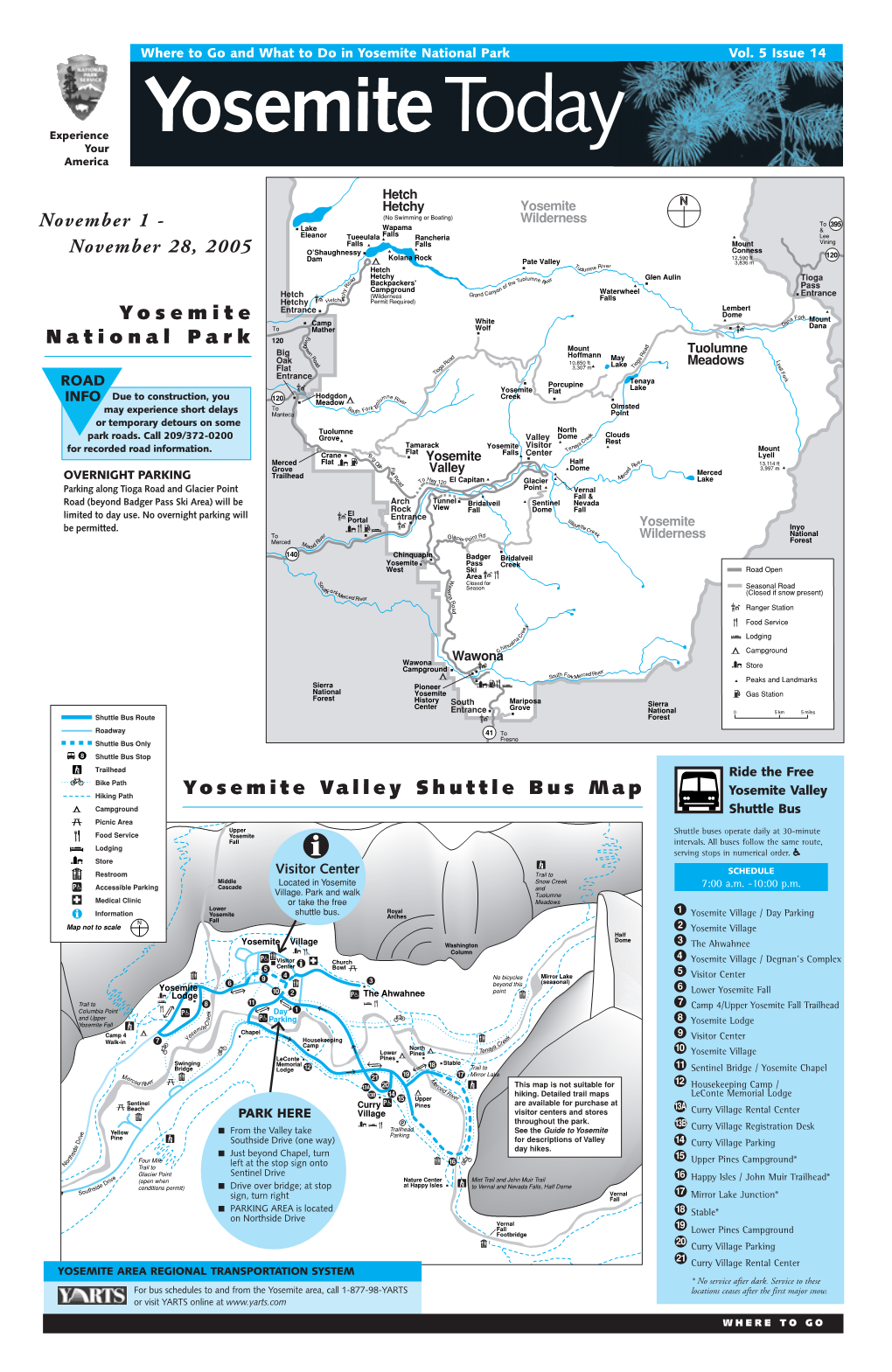 Yosemite Valley Shuttle Bus Map Yosemite Valley Campground Shuttle Bus Picnic Area Upper Shuttle Buses Operate Daily at 30-Minute Food Service Yosemite Fall Intervals