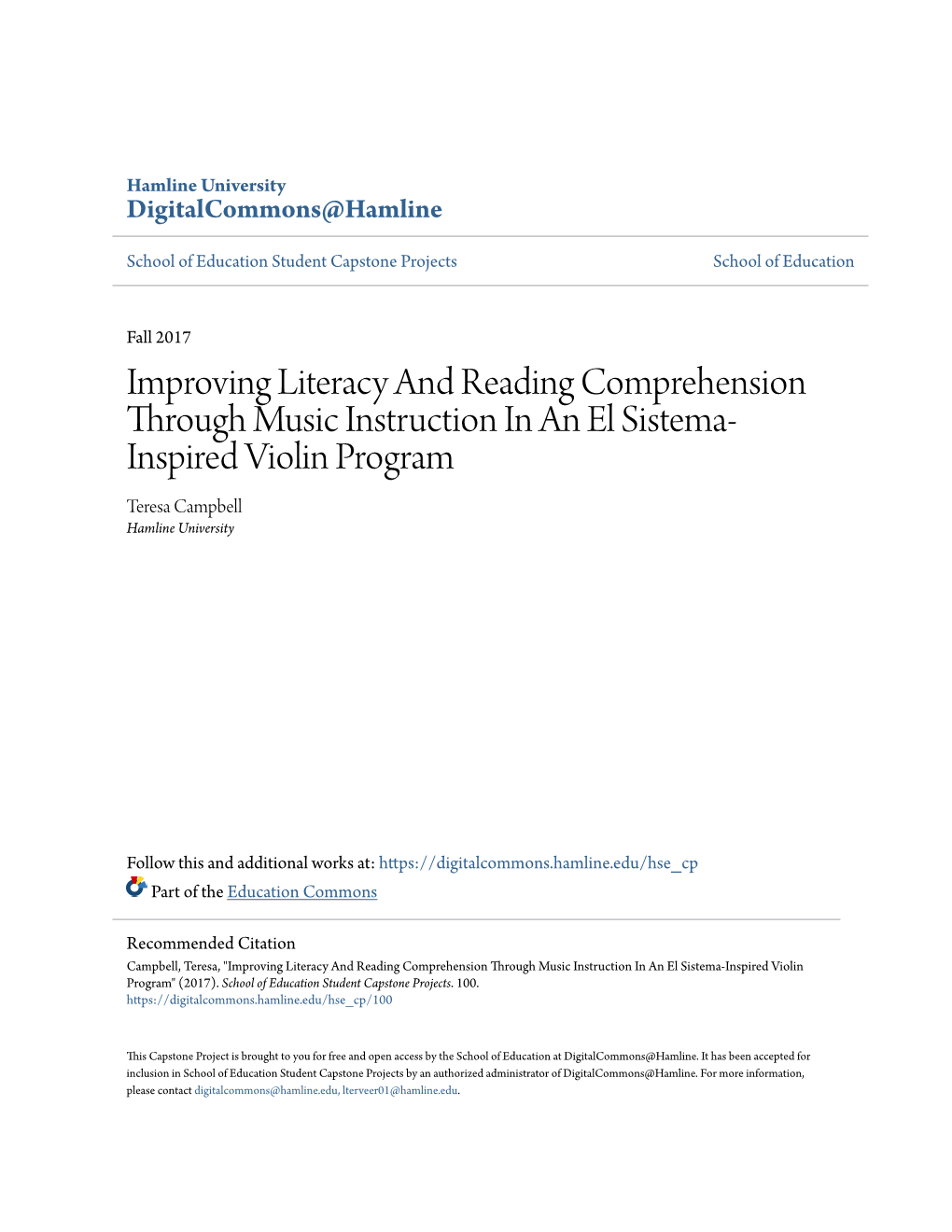 Improving Literacy and Reading Comprehension Through Music Instruction in an El Sistema- Inspired Violin Program Teresa Campbell Hamline University