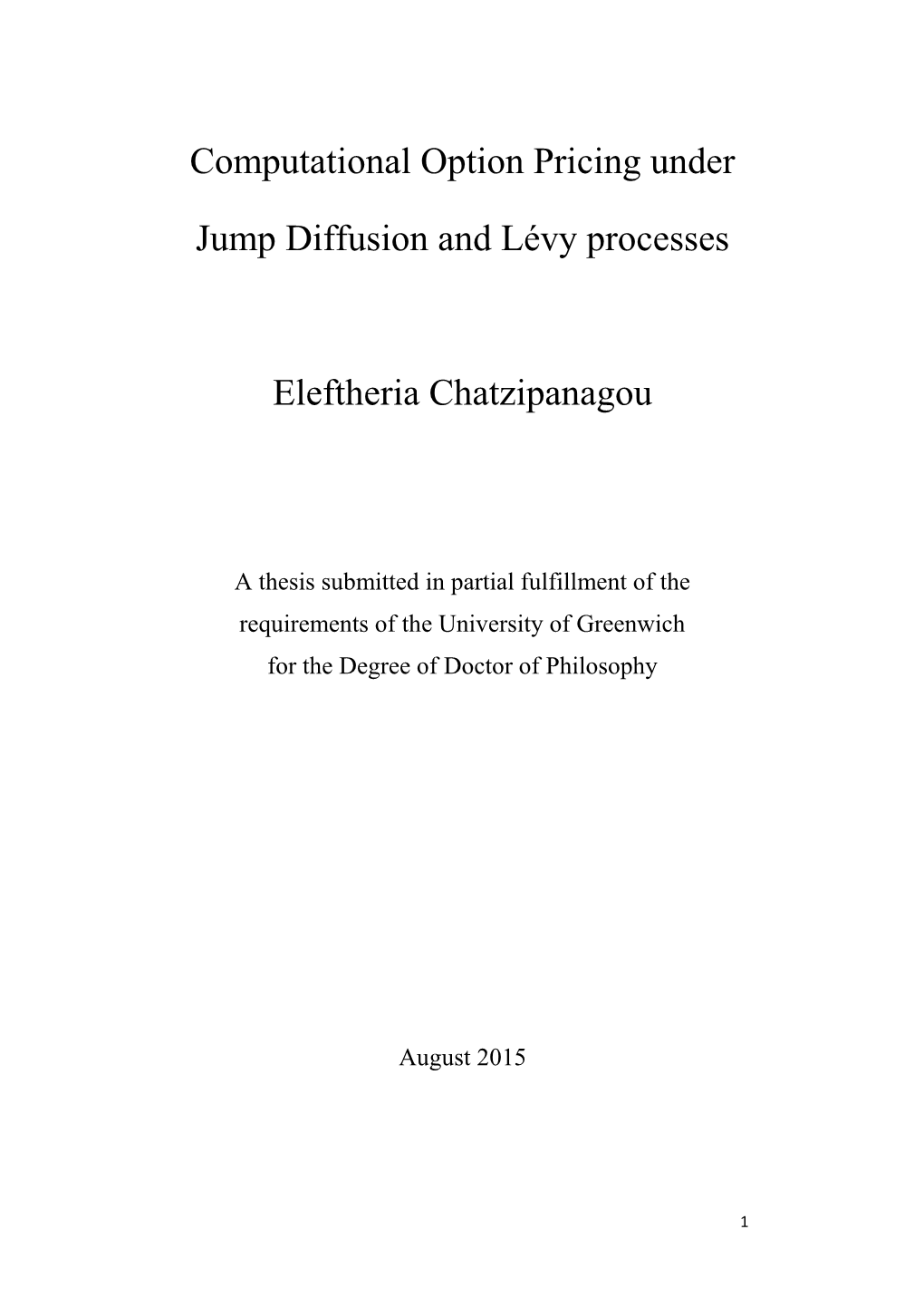 Computational Option Pricing Under Jump Diffusion and Lévy Processes