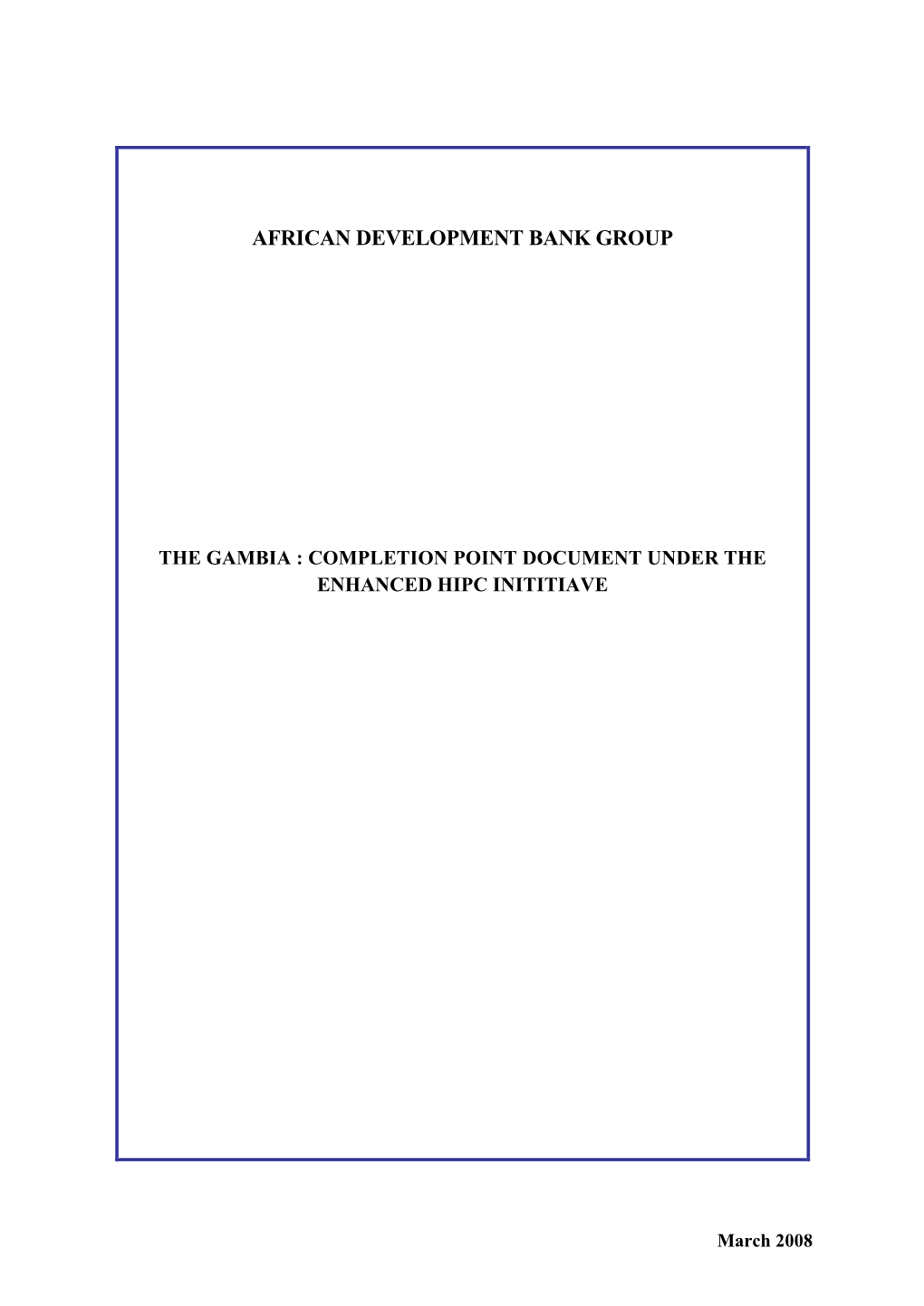 Gambia : Completion Point Document Under the Enhanced Hipc Inititiave