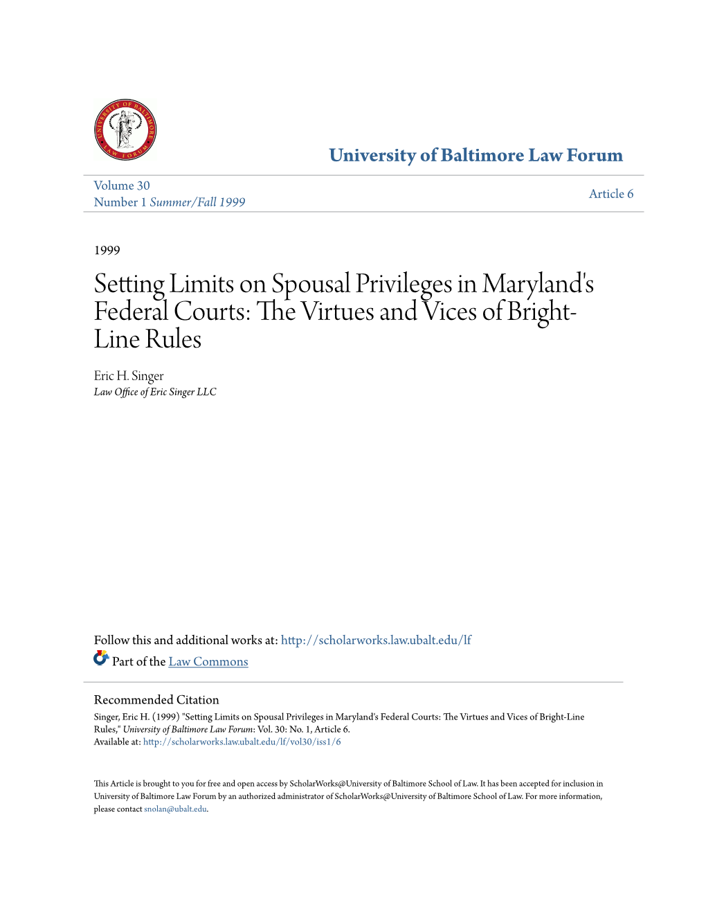 Setting Limits on Spousal Privileges in Maryland's Federal Courts: the Irv Tues and Vices of Bright- Line Rules Eric H