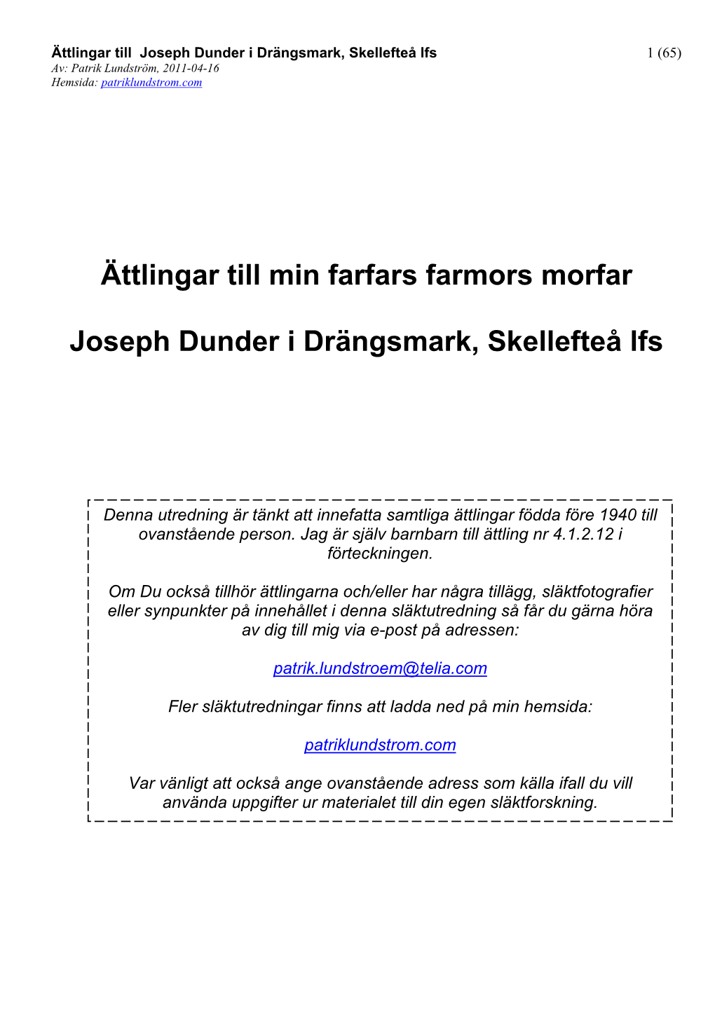 Ättlingar Till Joseph Dunder I Drängsmark, Skellefteå Lfs 1 (65) Av: Patrik Lundström, 2011-04-16 Hemsida: Patriklundstrom.Com