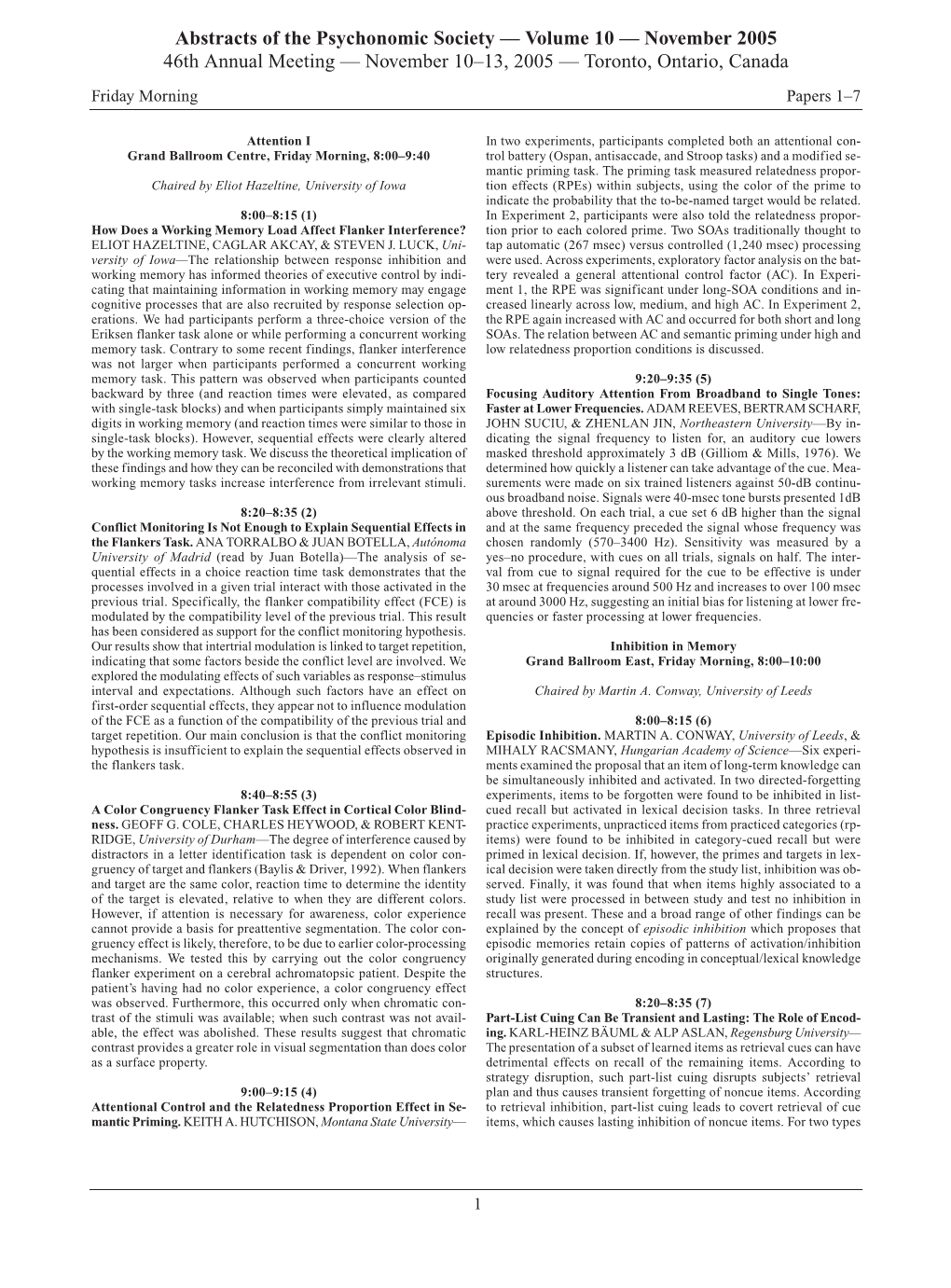 Abstracts of the Psychonomic Society — Volume 10 — November 2005 46Th Annual Meeting — November 10–13, 2005 — Toronto, Ontario, Canada Friday Morning Papers 1–7