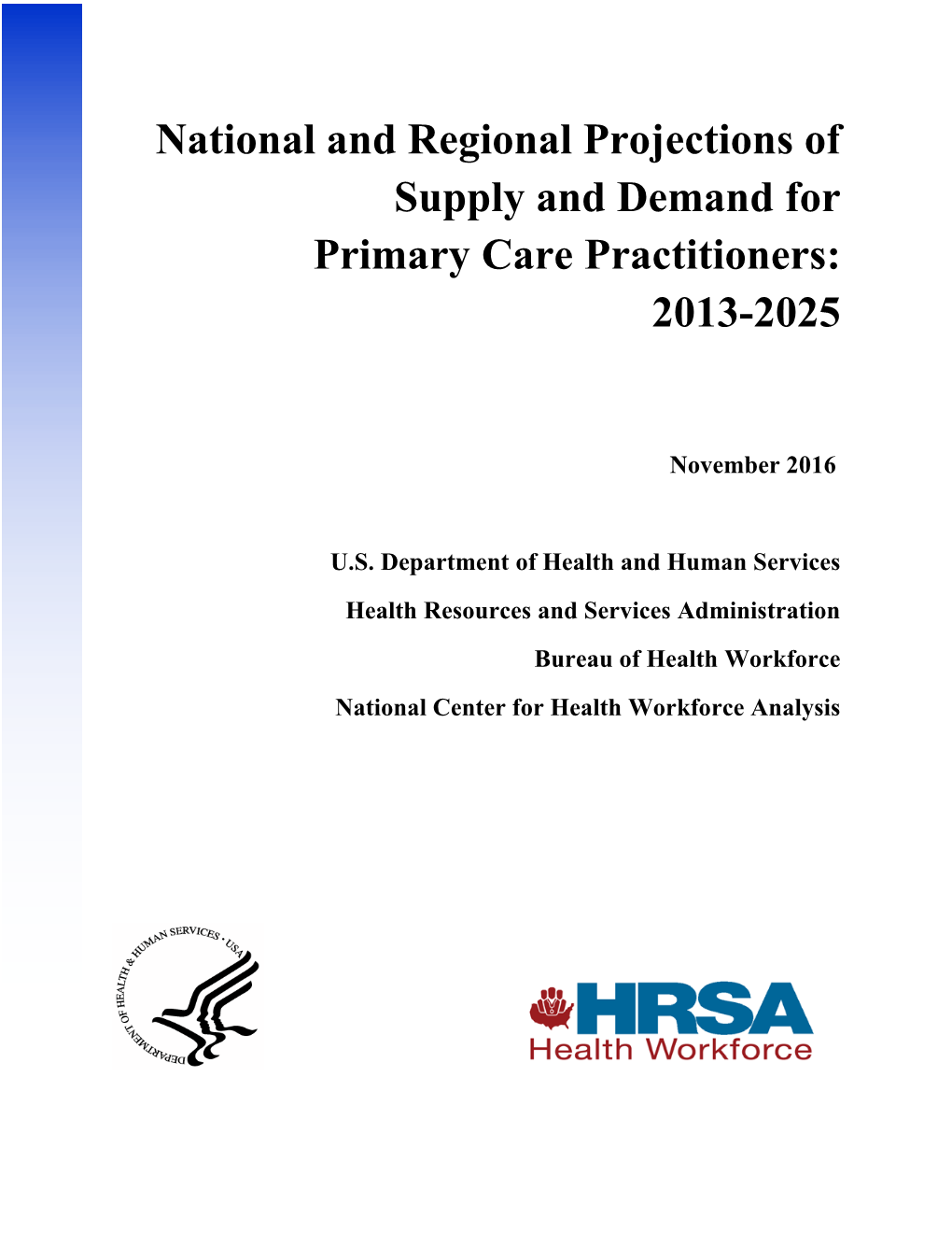 National and Regional Projections of Supply and Demand for Primary Care Practioners: 2013-2025