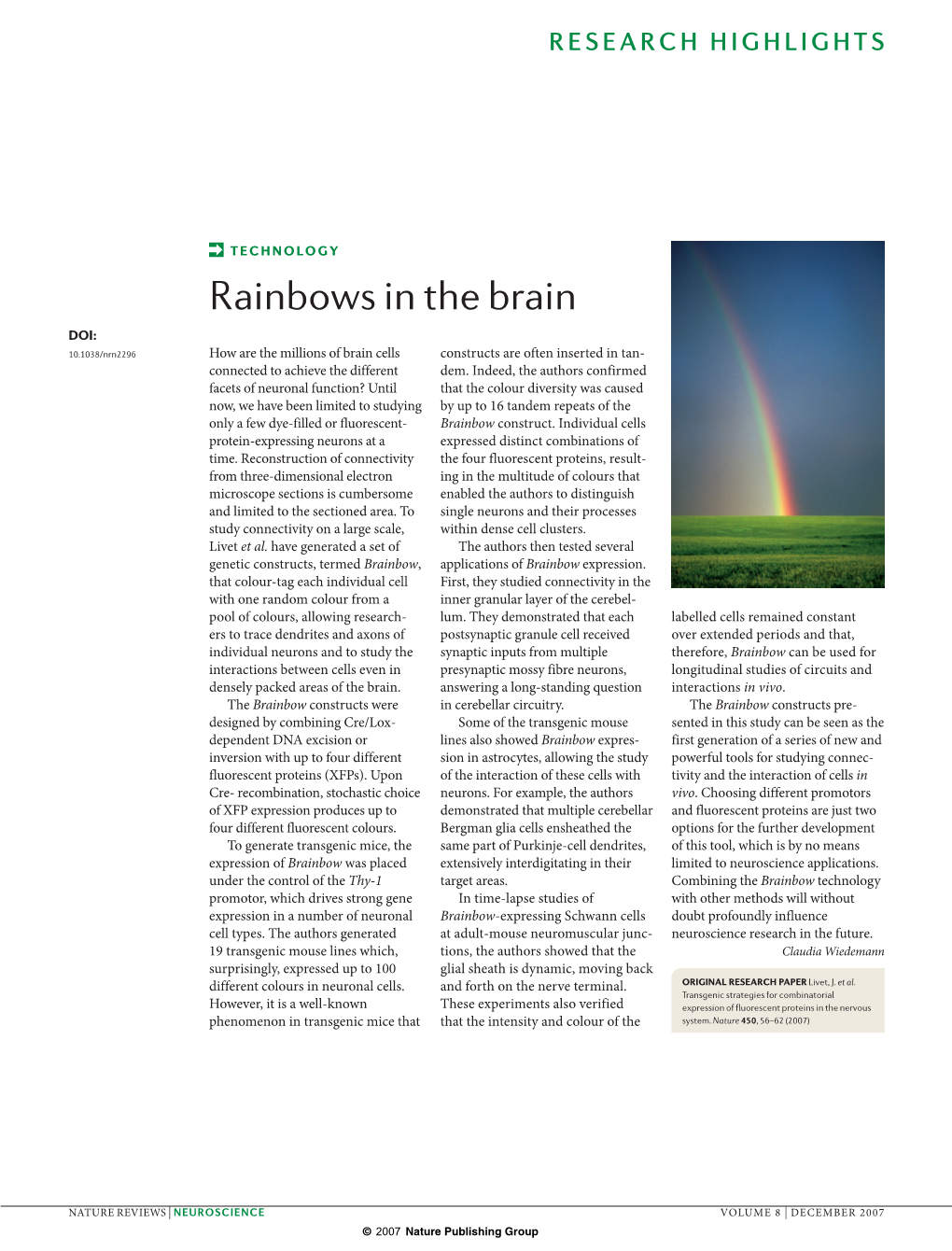 Rainbows in the Brain DOI: 10.1038/Nrn2296 How Are the Millions of Brain Cells Constructs Are Often Inserted in Tan- Connected to Achieve the Different Dem