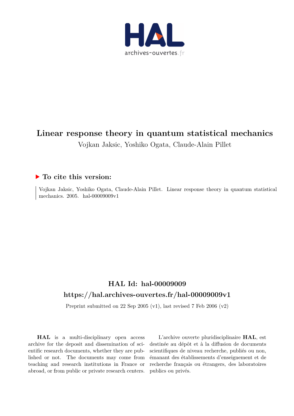 Linear Response Theory in Quantum Statistical Mechanics Vojkan Jaksic, Yoshiko Ogata, Claude-Alain Pillet