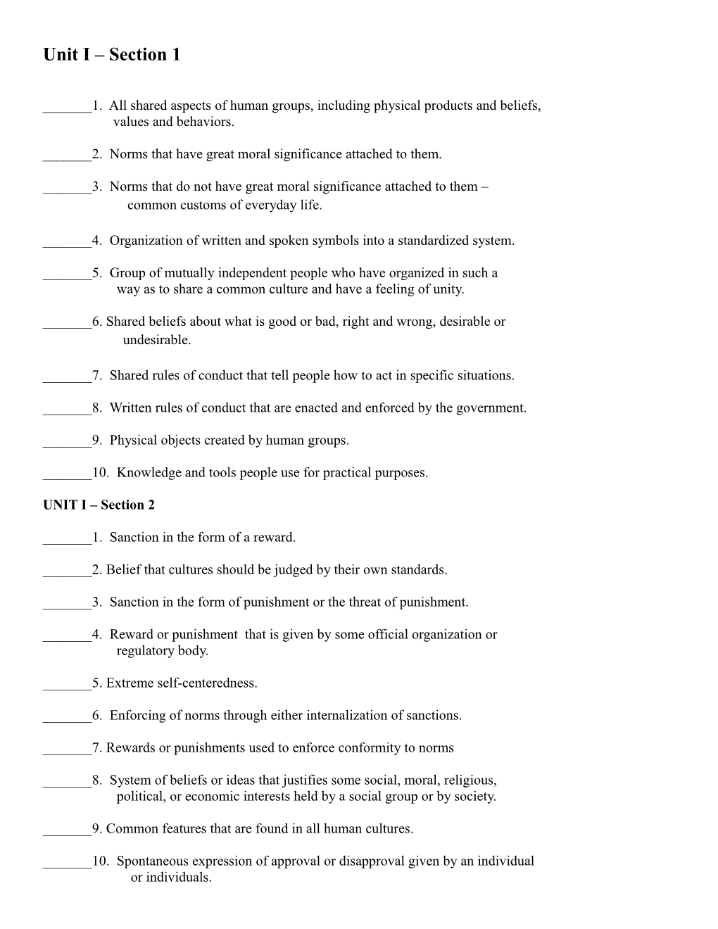 ______1. All Shared Aspects of Human Groups, Including Physical Products and Beliefs