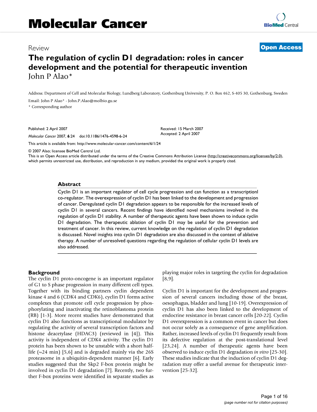 The Regulation of Cyclin D1 Degradation: Roles in Cancer Development and the Potential for Therapeutic Invention John P Alao*