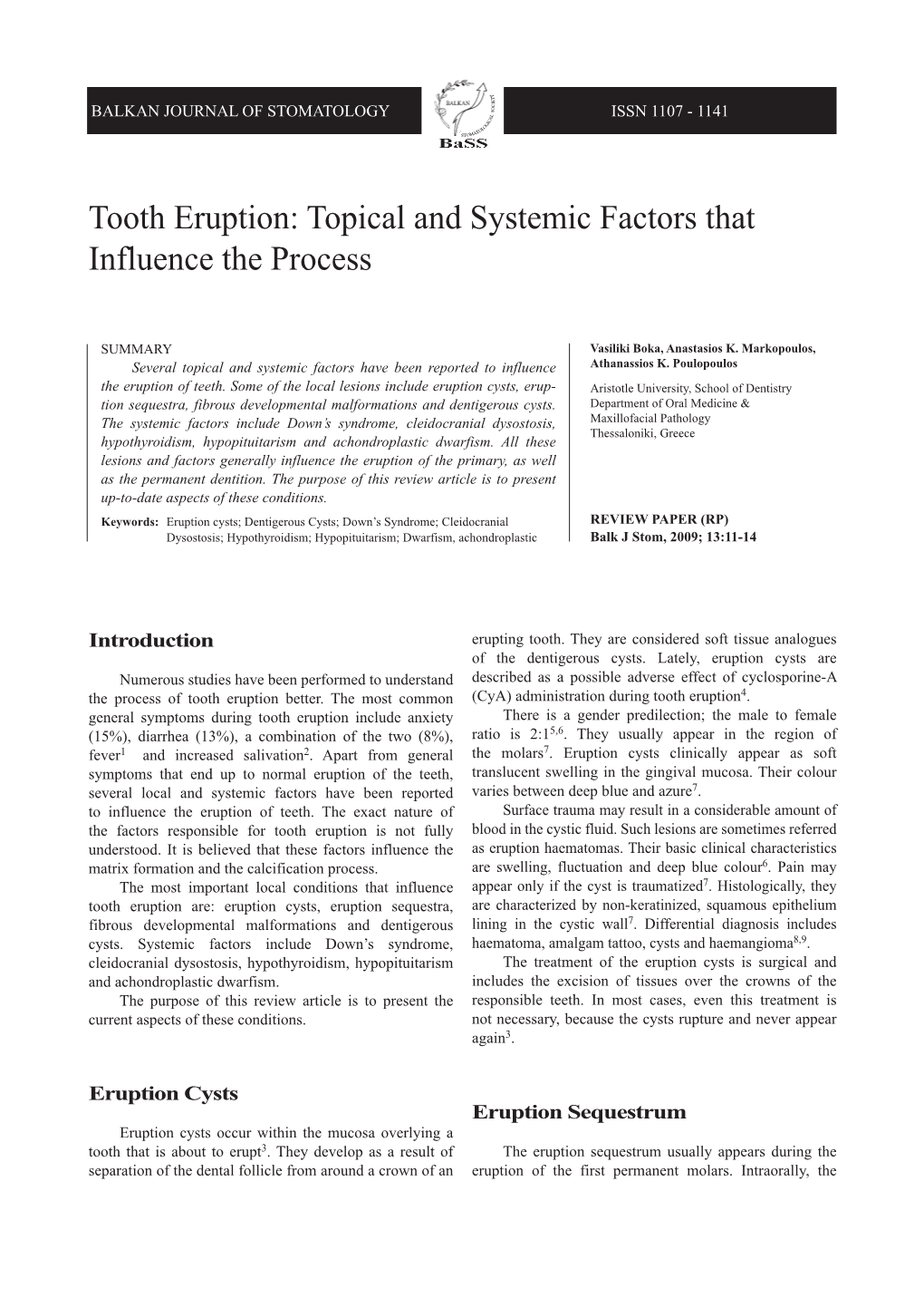 Tooth Eruption: Topical and Systemic Factors That Influence the Process