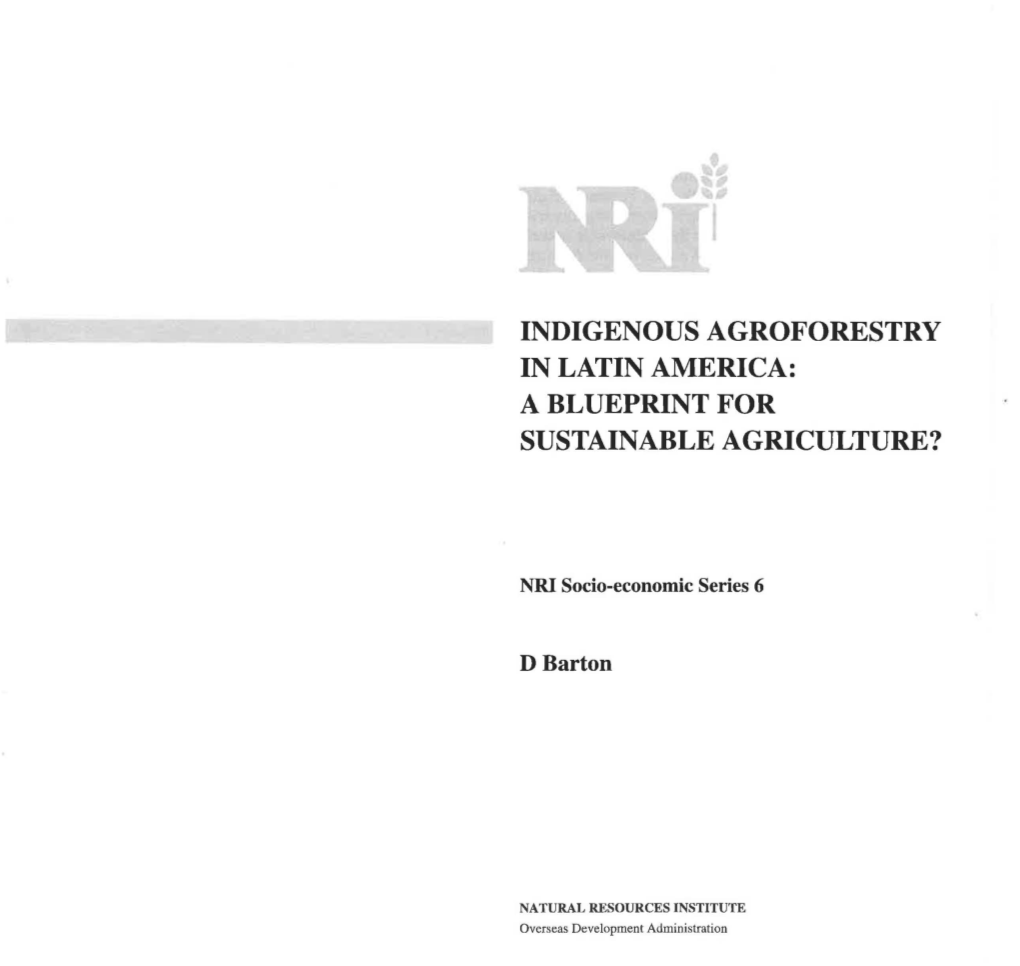 Indigenous Agroforestry in Latin America: a Blueprint for Sustainable Agriculture?