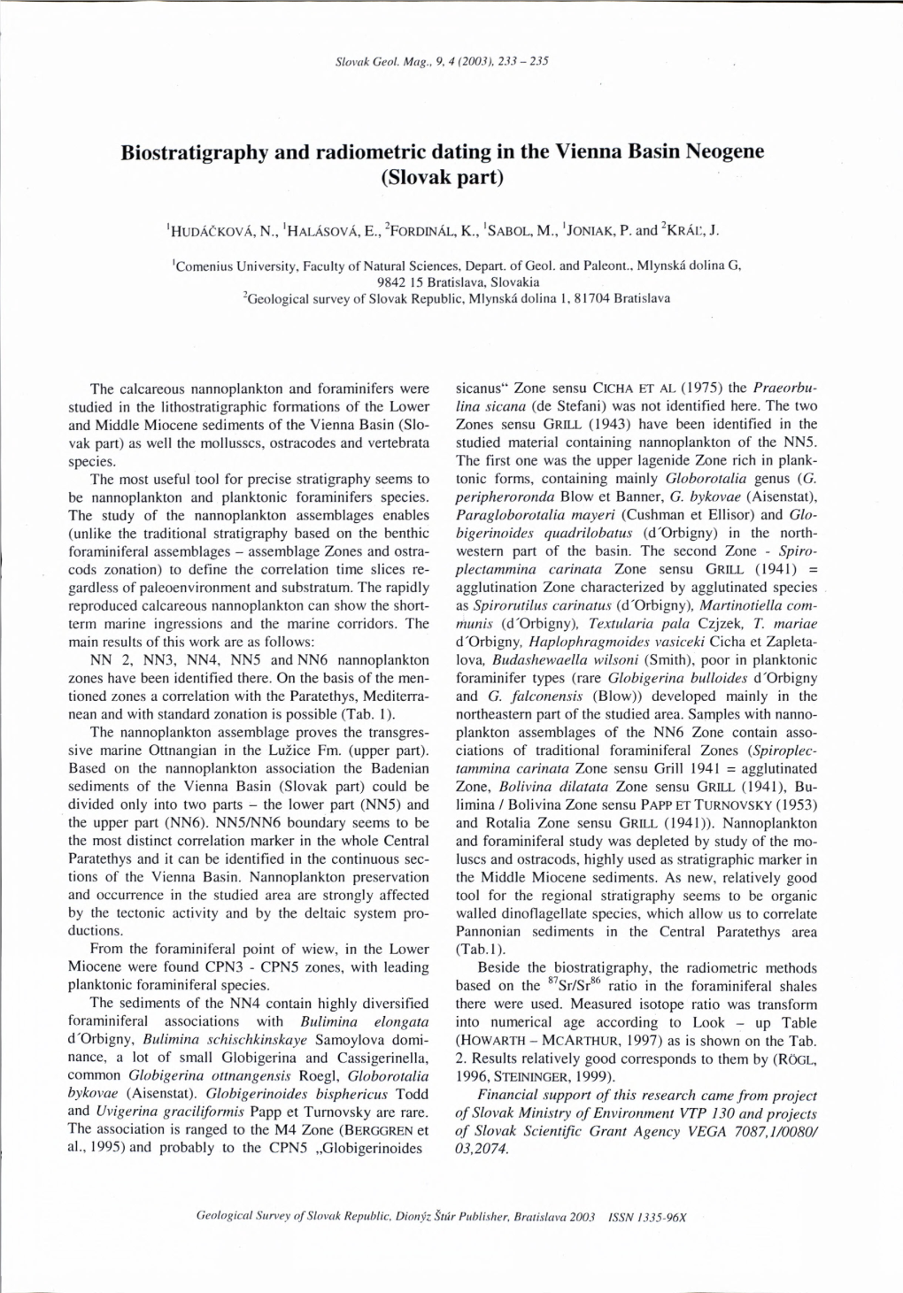 Biostratigraphy and Radiometric Dating in the Vienna Basin Neogene (Slovak Part)