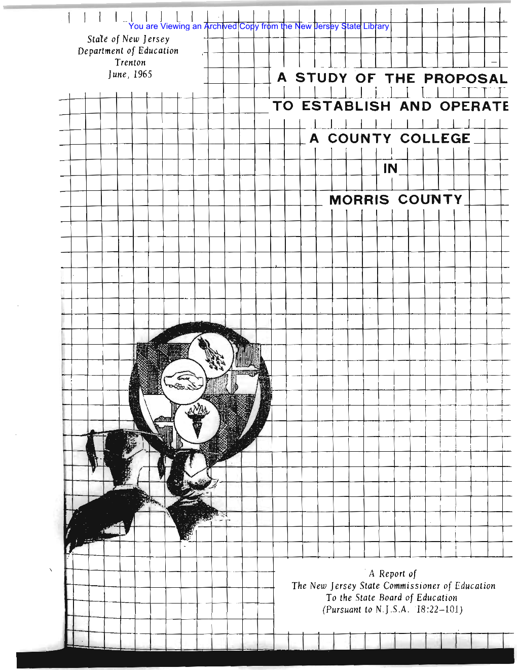 A Study of the Proposal to Establish and Operate a County College In