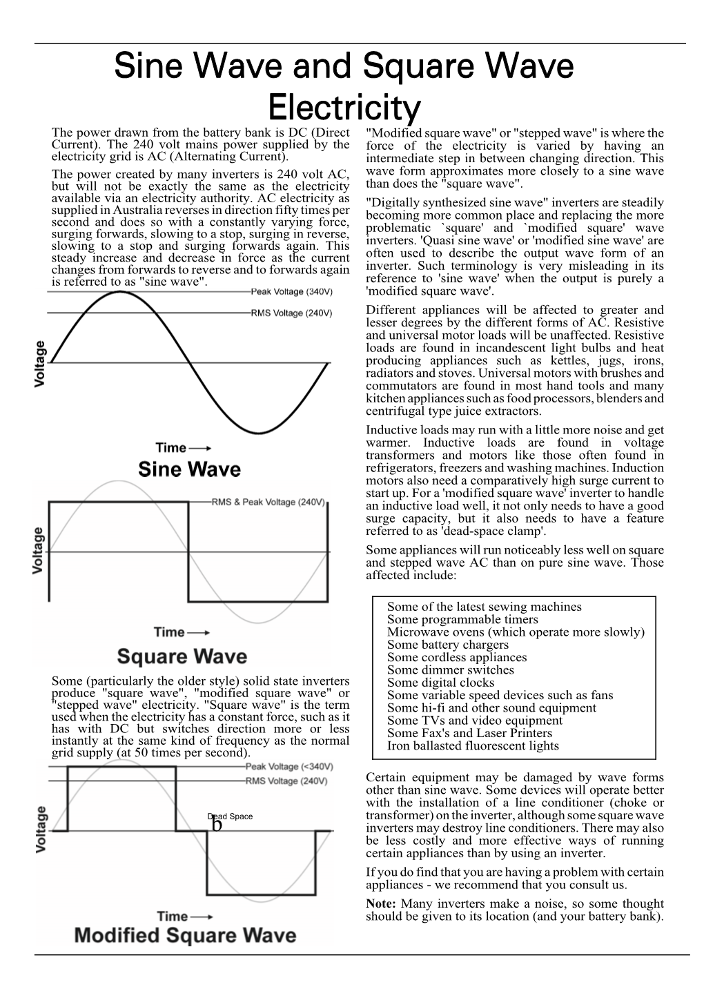 Sine Wave and Square Wave Electricity the Power Drawn from the Battery Bank Is DC (Direct 