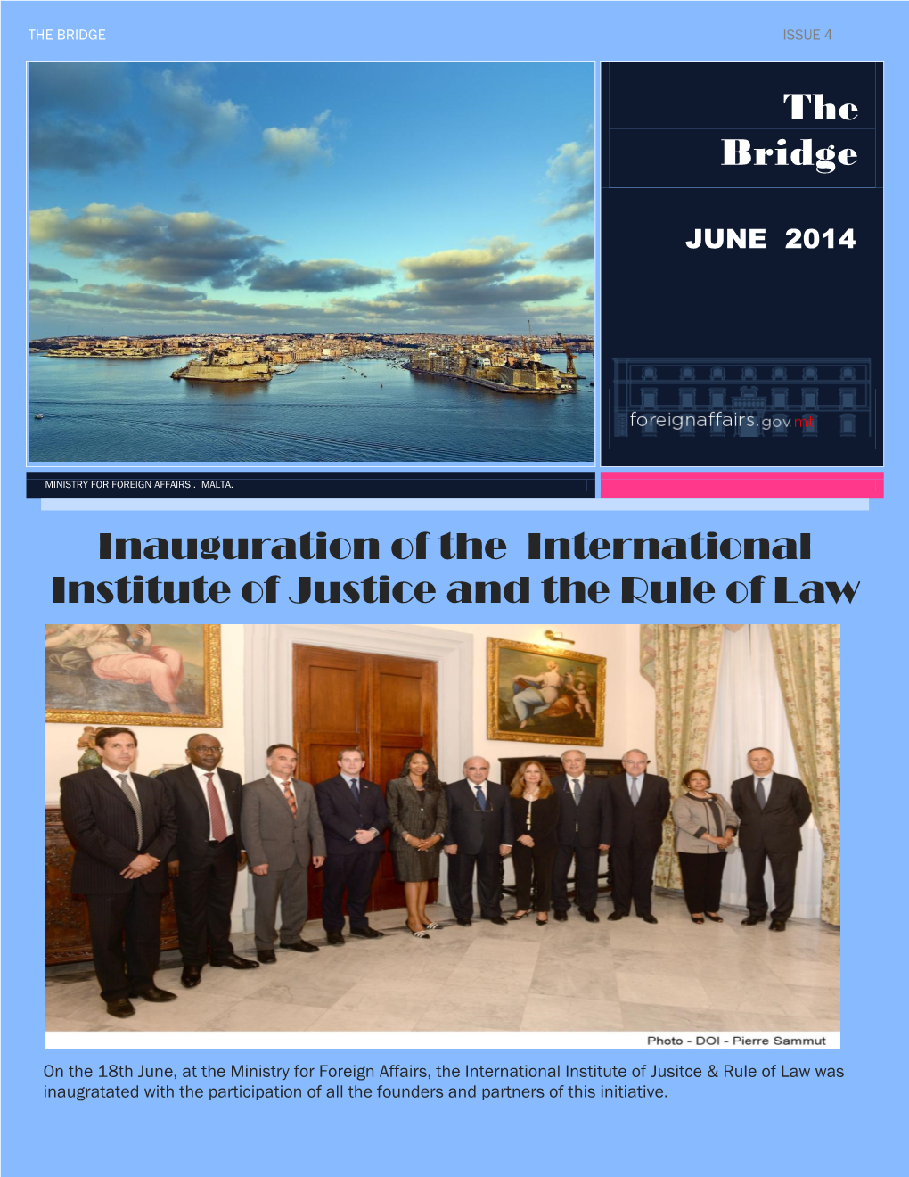 The Bridge Inauguration of the International Institute of Justice and the Rule Of