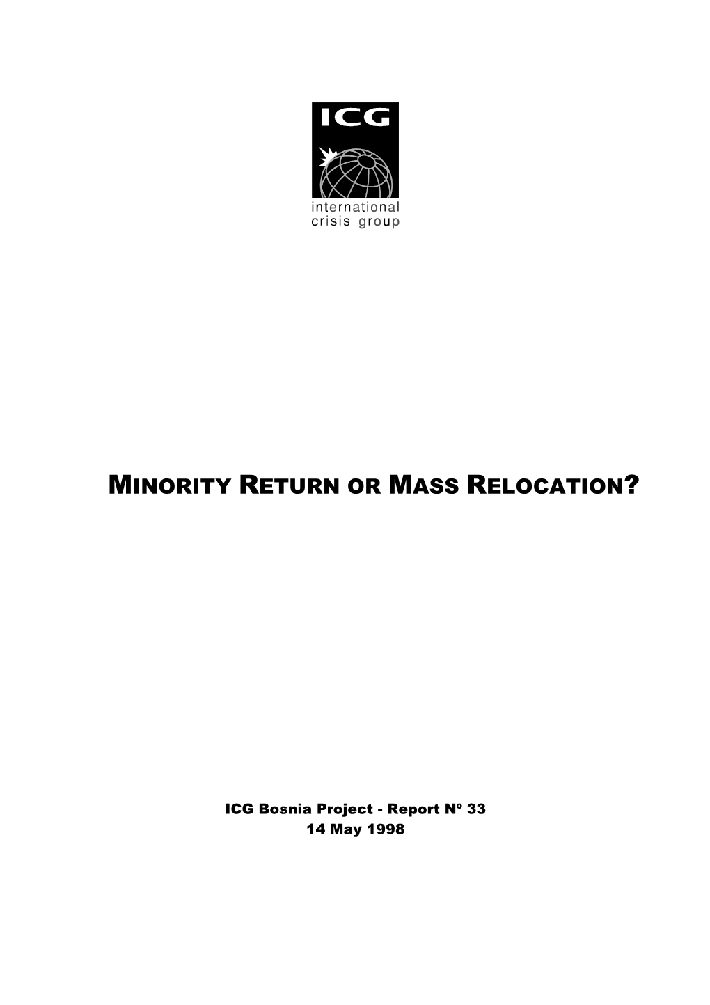 Europe Report, Nr. 33: Minority Return Or Mass Relocation?