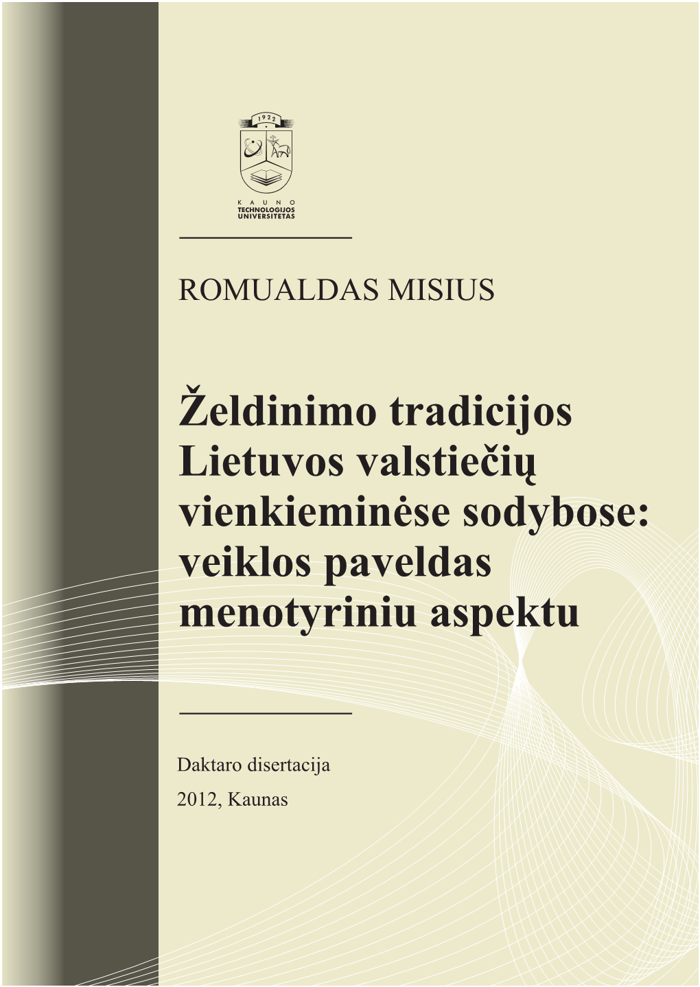 Želdinimo Tradicijos Lietuvos Valstiečių Vienkieminėse Sodybose: Veiklos Paveldas Menotyriniu Aspektu