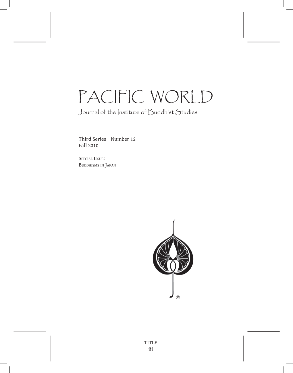 PACIFIC WORLD Journal of the Institute of Buddhist Studies