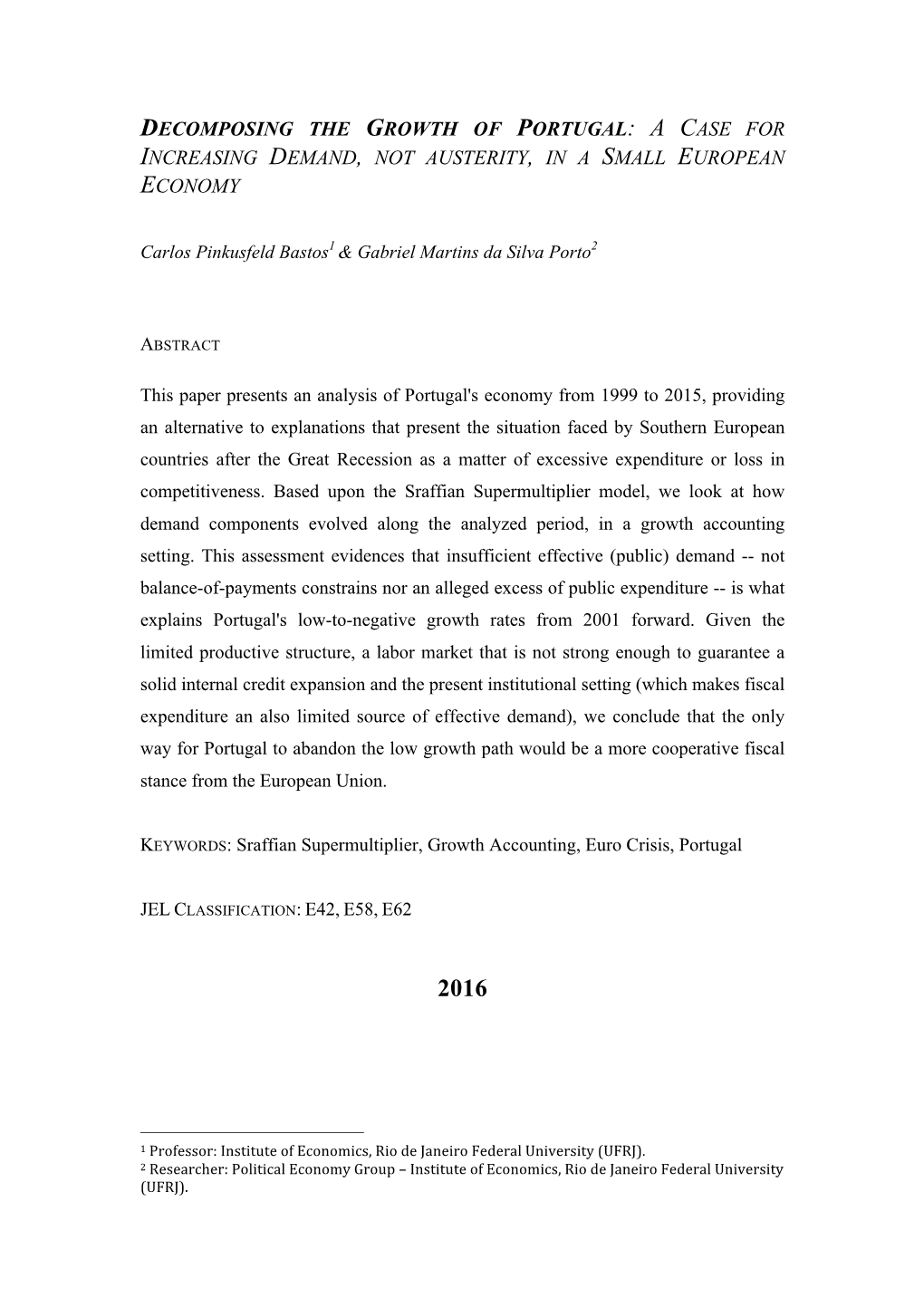 Decomposing the Growth of Portugal: a C Ase for Increasing Demand, Not Austerity, in a Small European Economy