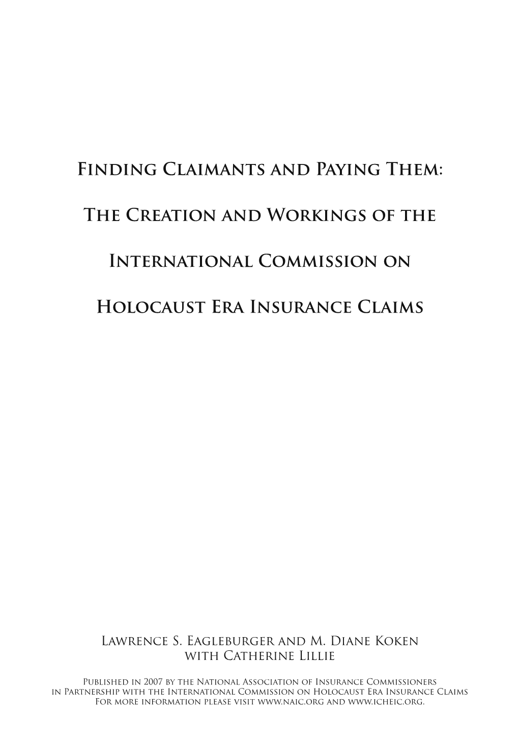 Finding Claimants and Paying Them: the Creation and Workings of The