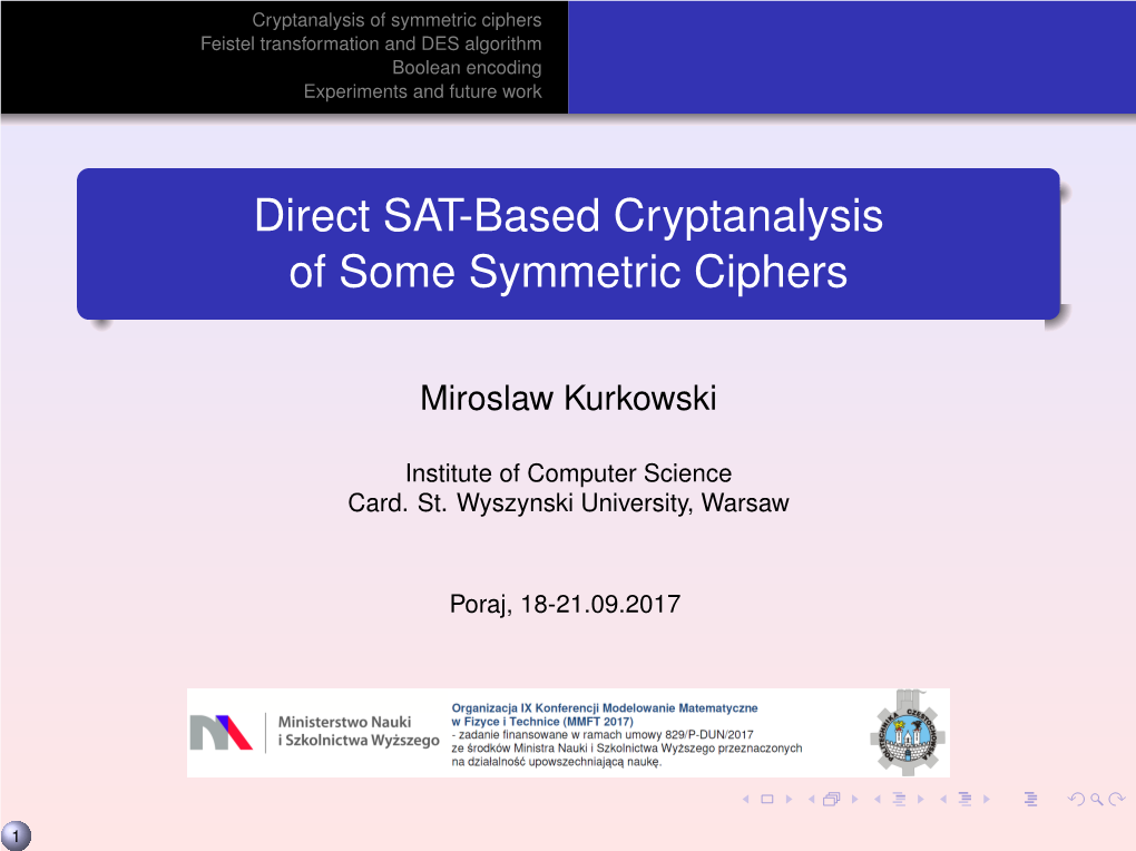 Direct SAT-Based Cryptanalysis of Some Symmetric Ciphers