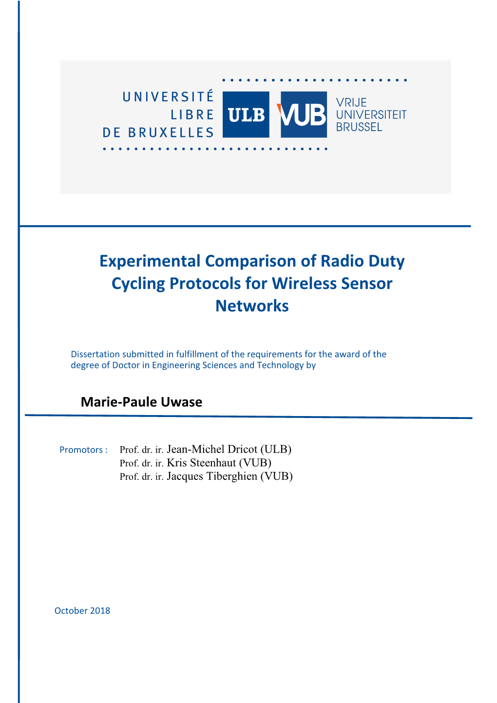 Experimental Comparison of Radio Duty Cycling Protocols for Wireless Sensor