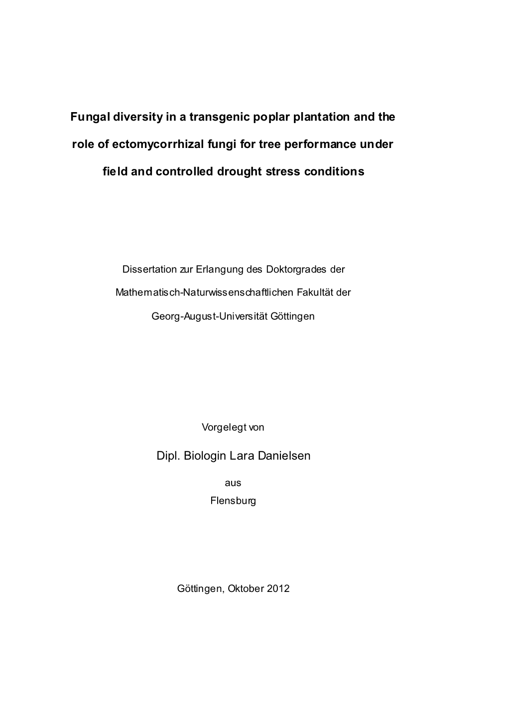 Fungal Diversity in a Transgenic Poplar Plantation and the Role of Ectomycorrhizal Fungi for Tree Performance Under