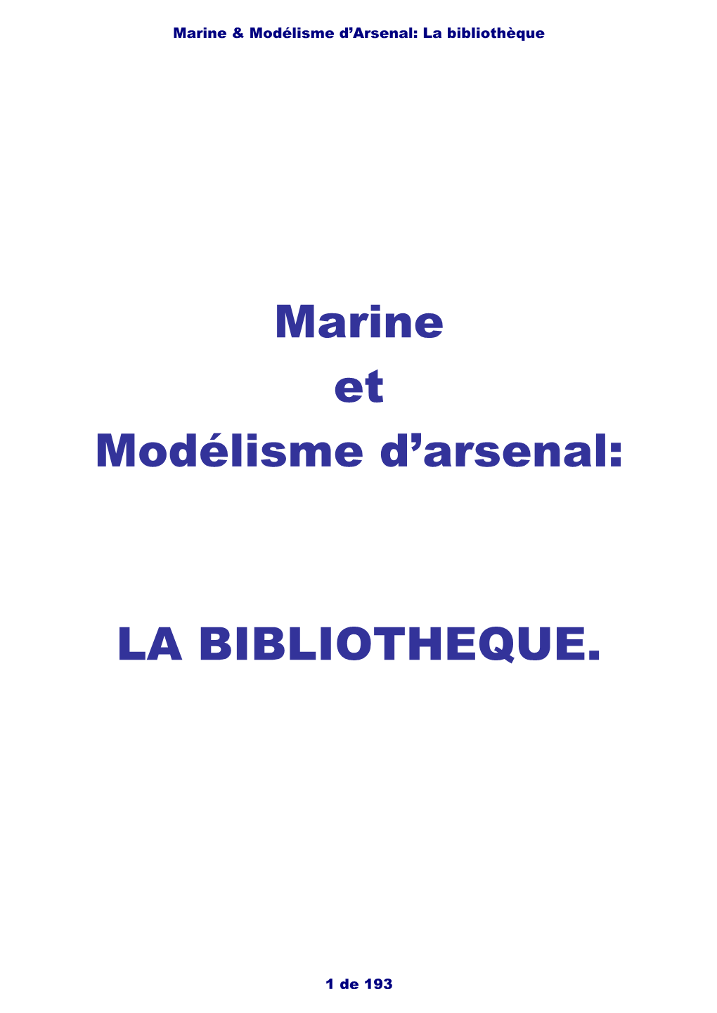 Marine Et Modélisme D'arsenal: LA BIBLIOTHEQUE