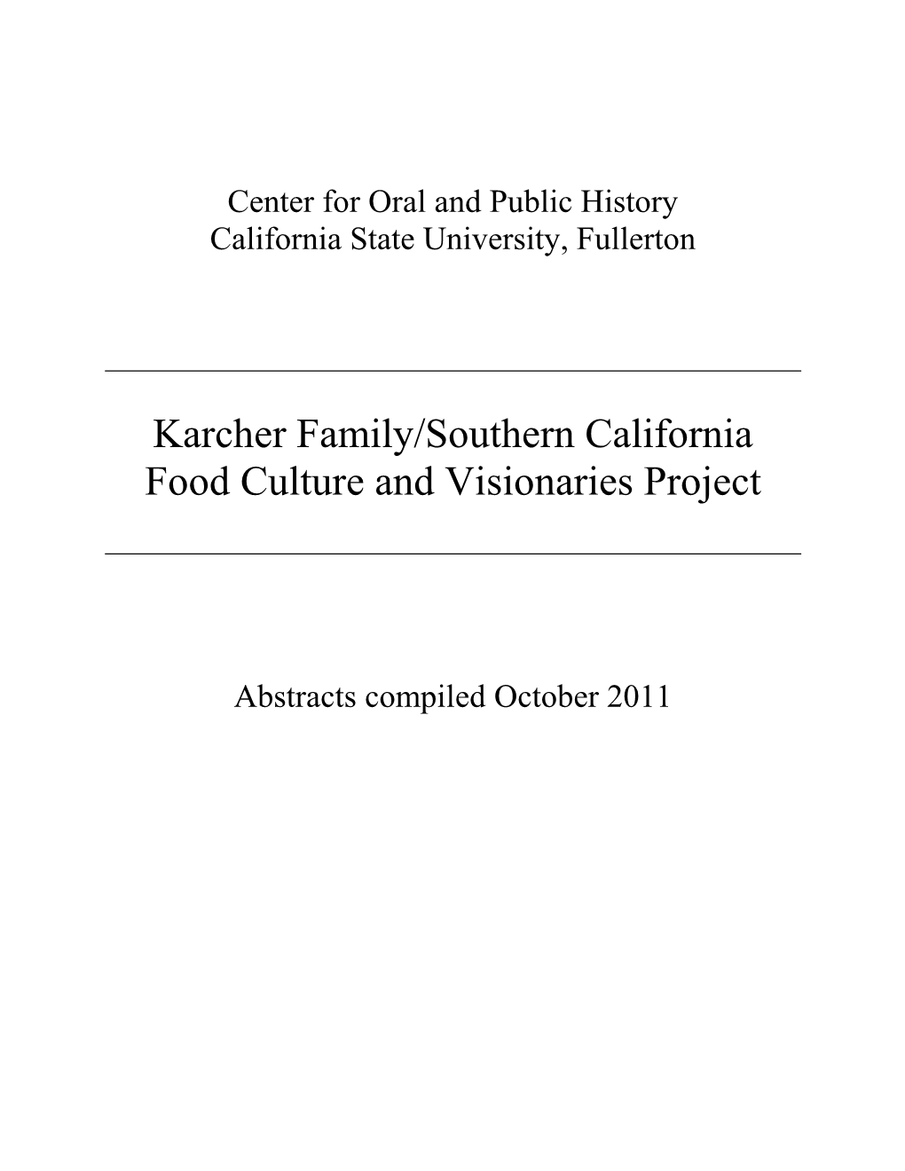 Karcher Family/Southern California Food Culture and Visionaries Project