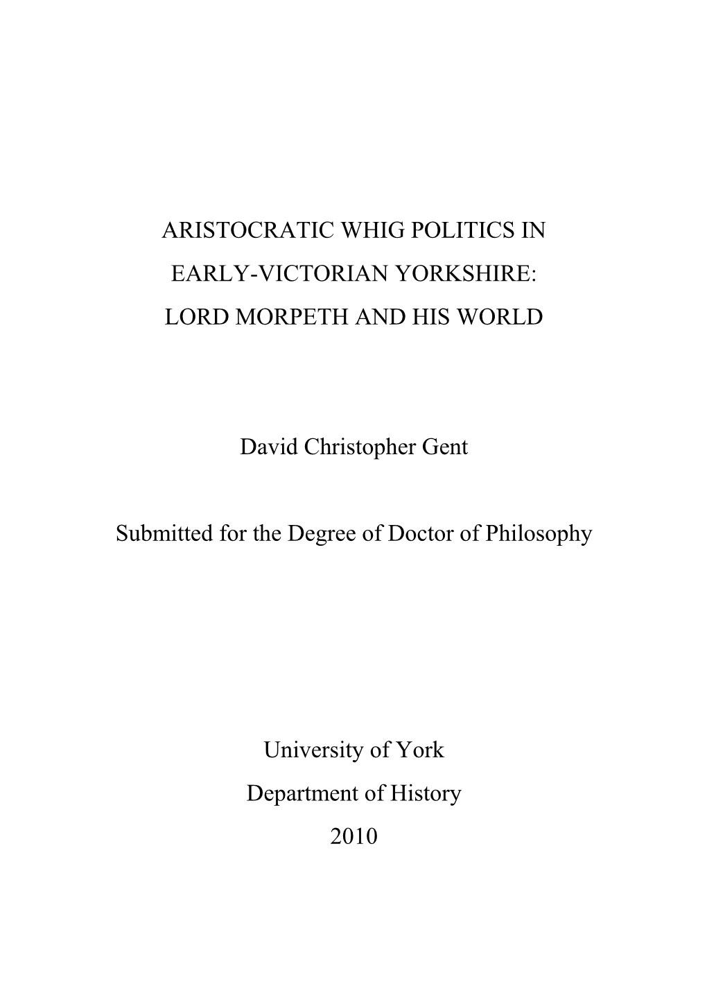 Aristocratic Whig Politics in Early-Victorian Yorkshire: Lord Morpeth and His World