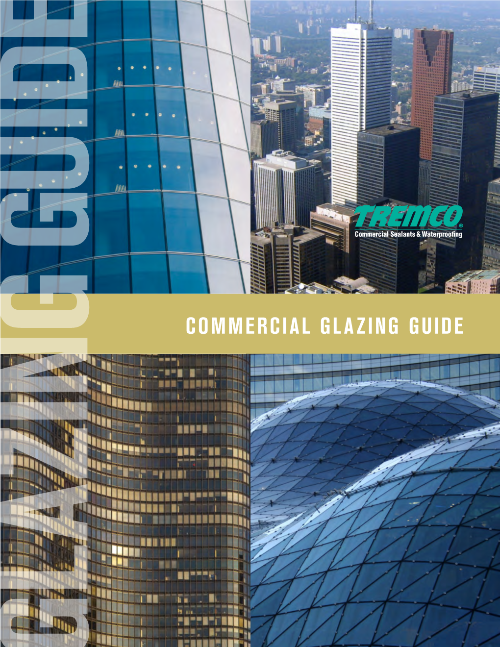 Commercial Glazing Guide Glazing Guide Introduction