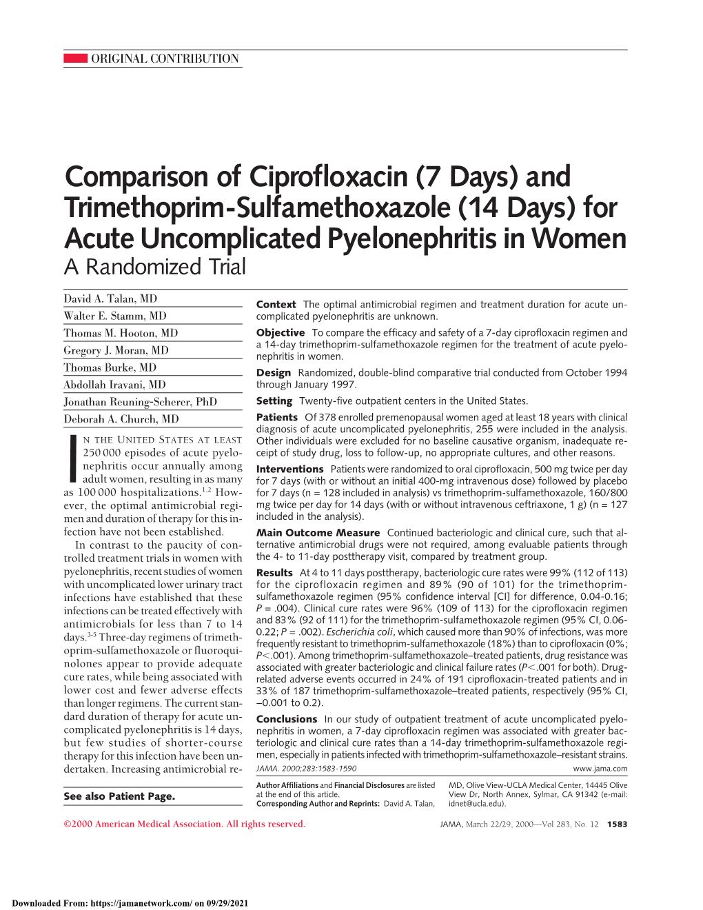 Comparison of Ciprofloxacin (7 Days) and Trimethoprim-Sulfamethoxazole (14 Days) for Acute Uncomplicated Pyelonephritis in Women a Randomized Trial