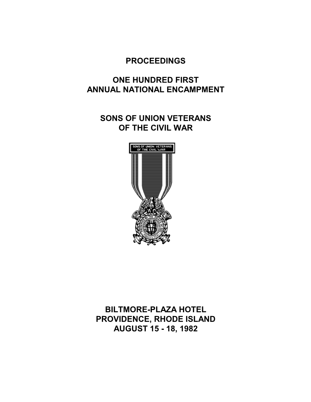 1982 Proceedings One Hundred First Annual National Encampment Sons of Union Veterans of the Civil War