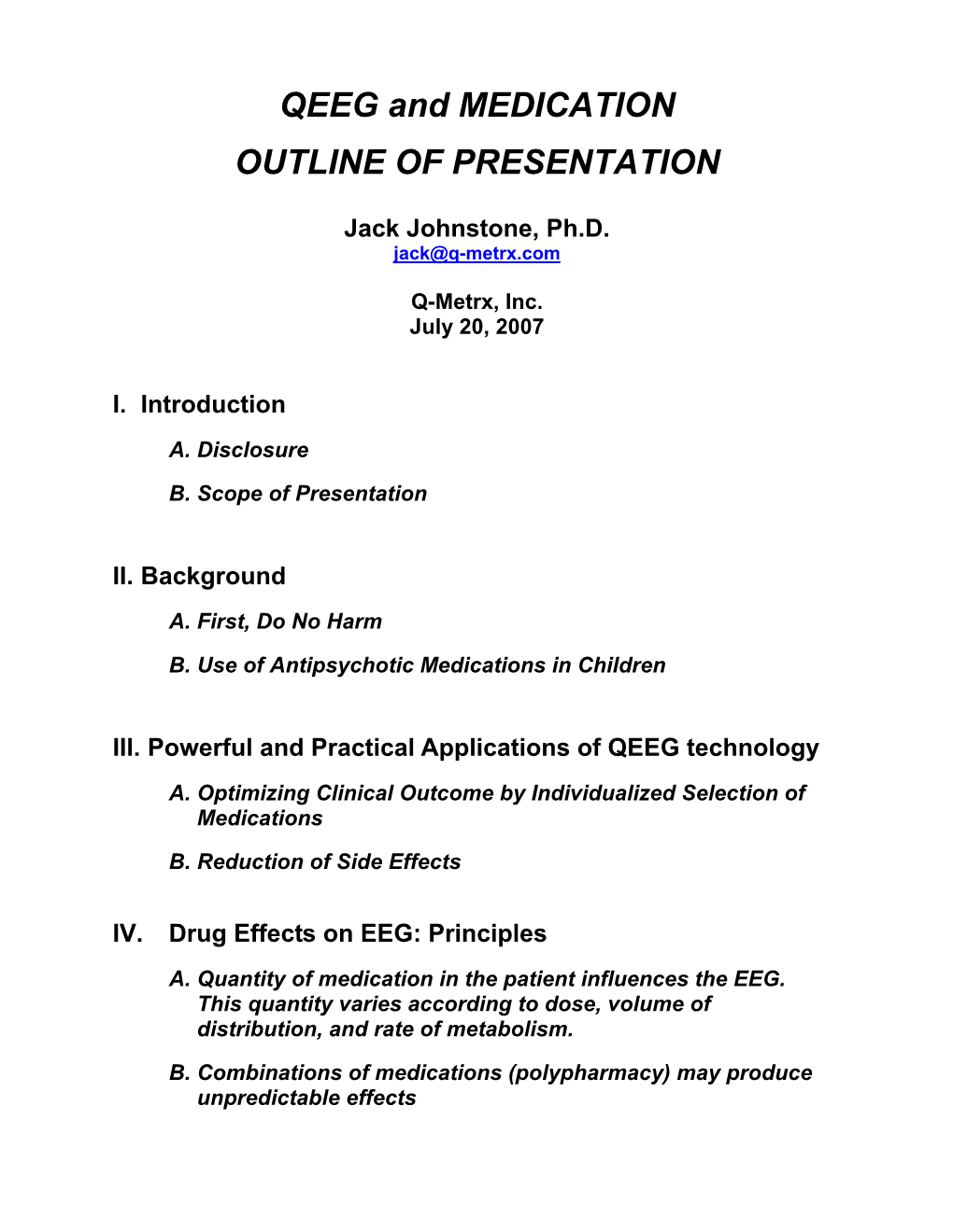 QEEG and MEDICATION OUTLINE of PRESENTATION