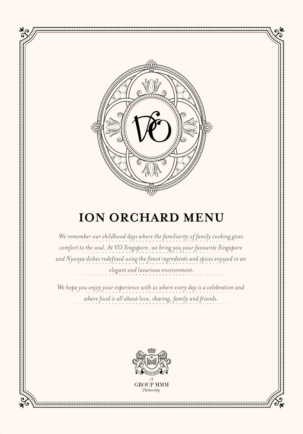 ION ORCHARD MENU We Remember Our Childhood Days Where the Familiarity of Family Cooking Gives Comfort to the Soul
