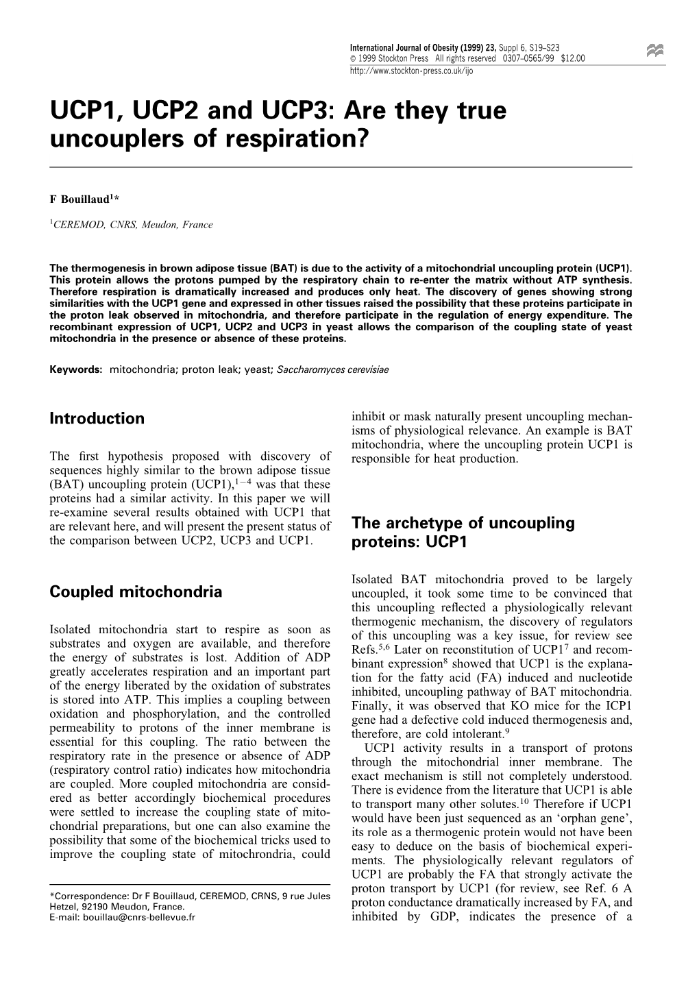 UCP1, UCP2 and UCP3: Are They True Uncouplers of Respiration?