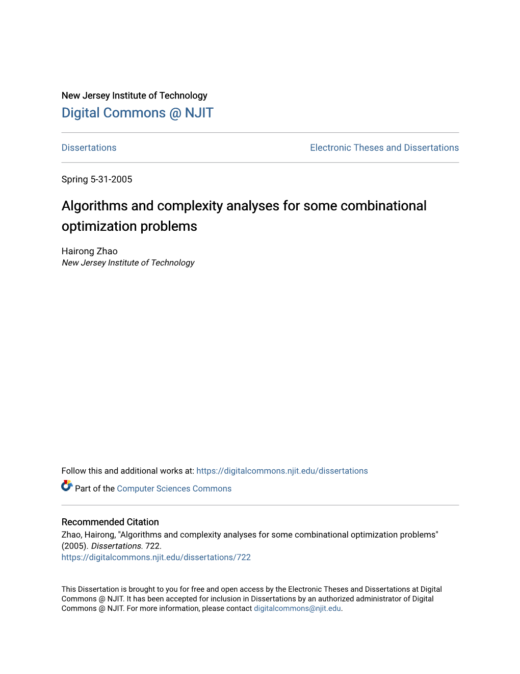 Algorithms and Complexity Analyses for Some Combinational Optimization Problems