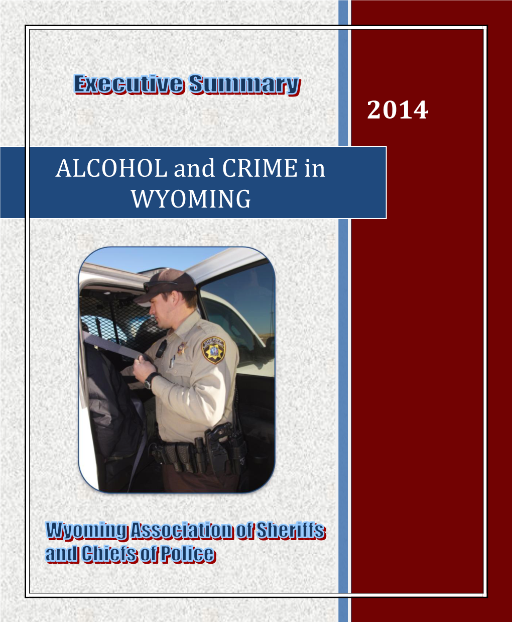 ALCOHOL and CRIME in WYOMING