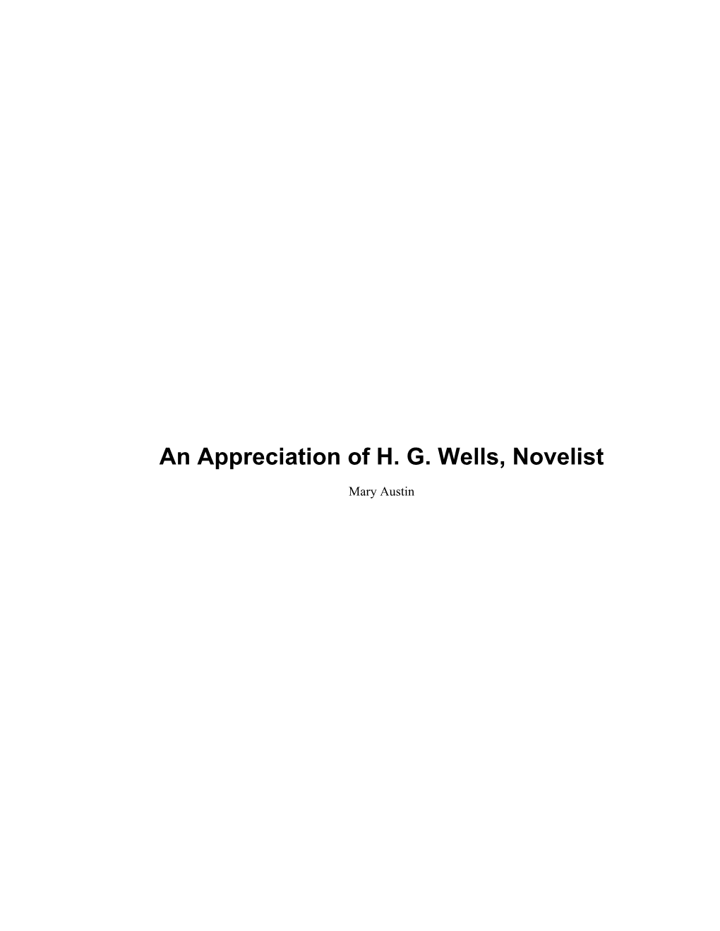 An Appreciation of H. G. Wells, Novelist