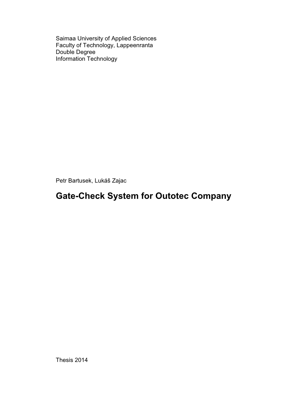 Gate-Check System for Outotec Company
