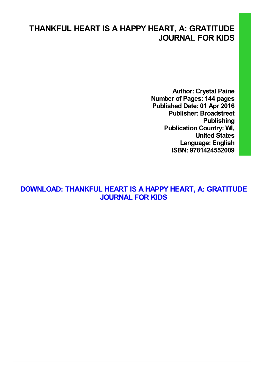 Thankful Heart Is a Happy Heart, A: Gratitude Journal for Kids