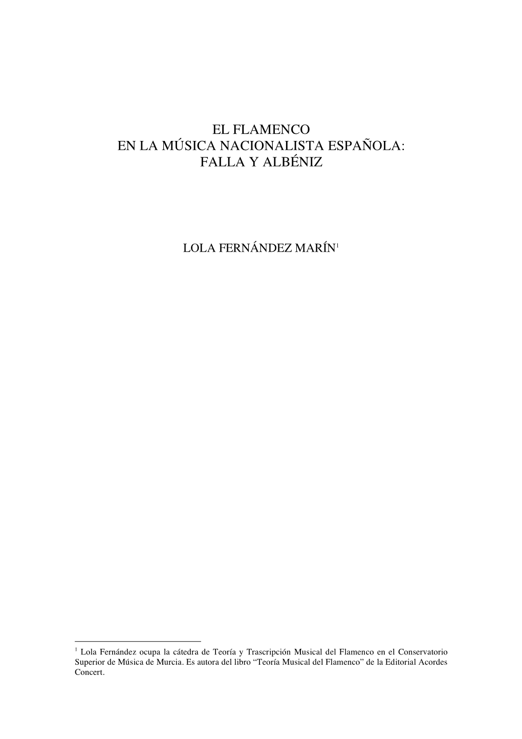 El Flamenco En La Música Nacionalista Española: Falla Y Albéniz